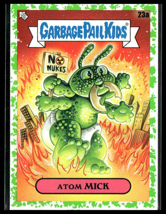 Atom Mick #23a 2023 Topps GPK Intergoolactic Mayhem Booger Green