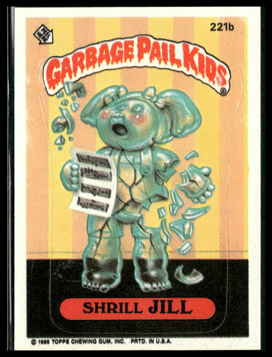 Shrill Jill #221b Topps 1986 Topps Garbage Pail Kids Series 6