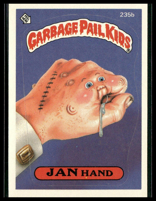 Jan Hand #235b 1986 Topps Garbage Pail Kids Series 6