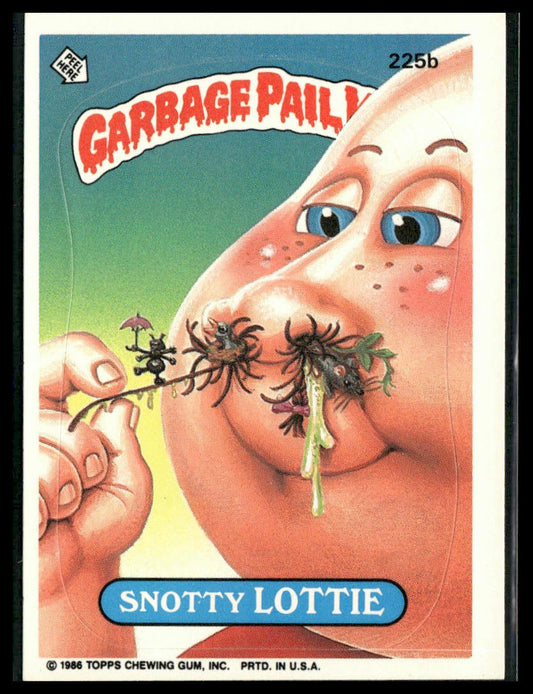 Snotty Lottie #225b Topps 1986 Topps Garbage Pail Kids Series 6