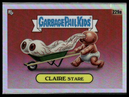 Claire Stare #229a 2023 Topps Chrome GPK Original Series 6 Refractor