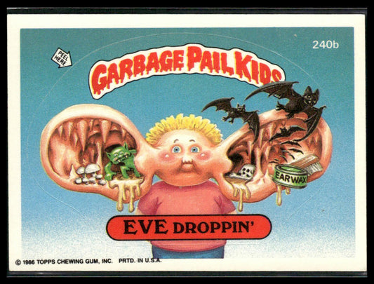 Eve Droppin' #240b 1986 Topps Garbage Pail Kids Series 6