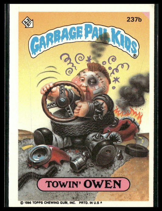 Towin' Owen #237b 1986 Topps Garbage Pail Kids Series 6
