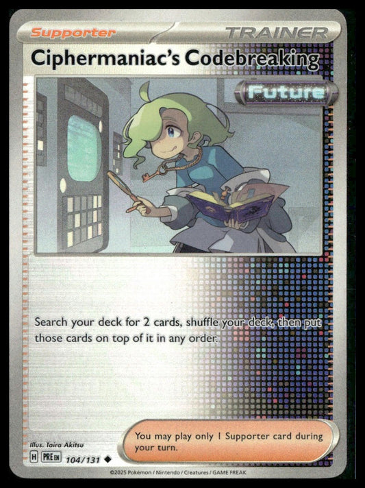 Ciphermaniac's Codebreaking (Poke Ball) #104/131 Prismatic Evolutions NM
