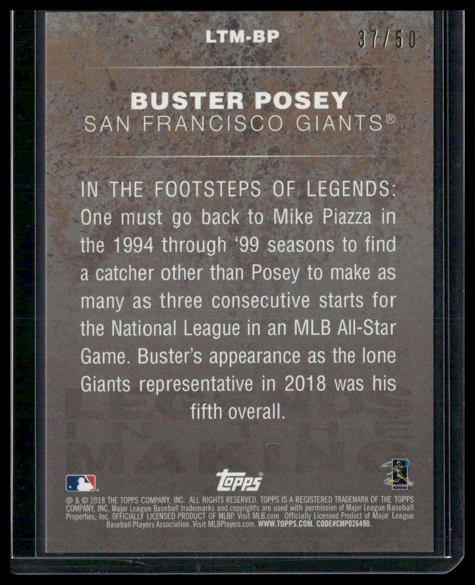 Buster Posey #LTM-BP 2018 Topps Legends in the Making #/50 San Francisco Giants