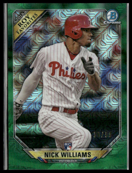 Nick Williams #ROYF-NW 2018 Bowman Chrome Green Mojo #/99 Philadelphia Phillies