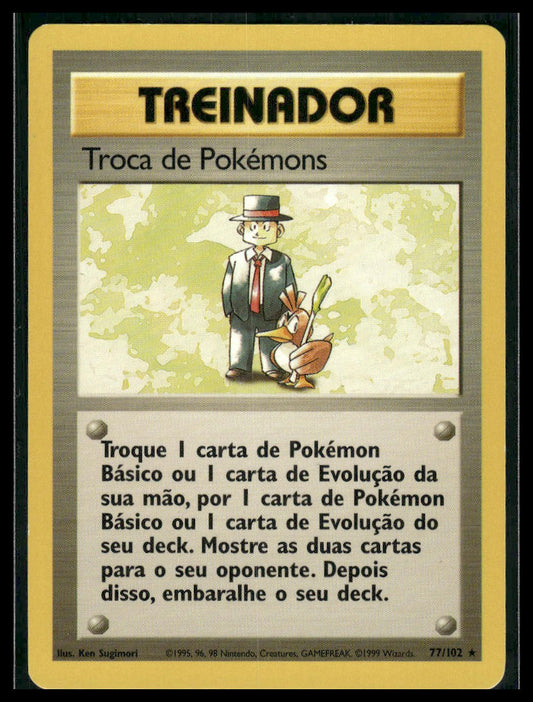 Troca de Pokémons (Pokemon Trader) #077/102 PORTUGUESE Base Set LP